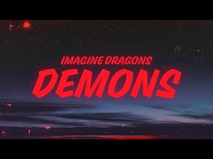 Imagine Dragons - Demons (Lyrics)