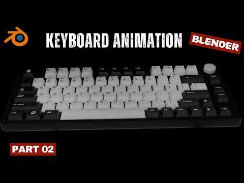 How to create keyboard Animation in Blender Part 02