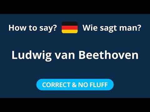 How to Pronounce Ludwig van Beethoven in German (CORRECTLY!)