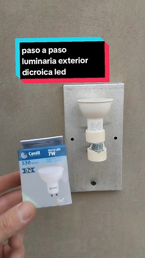 Instalación de Luminaria Exterior Dicroica LED Paso a Paso