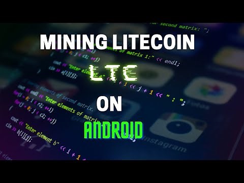Mining Litecoin (LTC) on Android