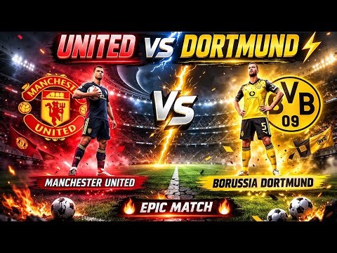 MANCHESTER UNITED vs DORTMUND 🔥 Who Wins? 😳