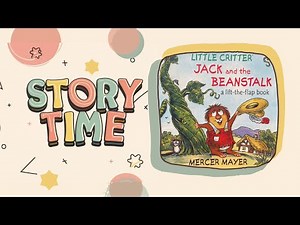 Books read aloud: LITTLE CRITTER JACK AND THE BEANSTALK 🌱