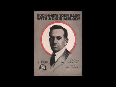 Al Jolson - Rock-a-Bye Your Baby with a Dixie Melody (1918)
