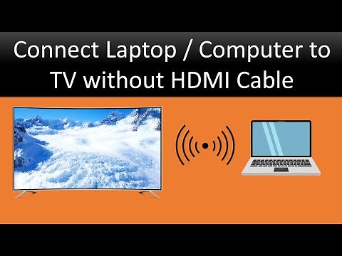 How to Connect Laptop / Computer to TV without HDMI Cable Wirelessly