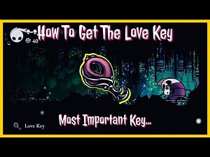 How To Get The Love Key | Hollow Knight