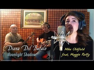 Diana Del Bufalo, wonderful cover of Moonlight Shadow by Mike Oldfield ft. Maggie Reilly