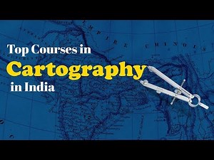 Career scope in Cartography in India