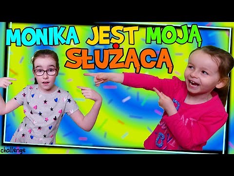 MONIKA JEST MOJĄ SŁUŻĄCĄ. Challenge #fikimikiagatkiimoniki