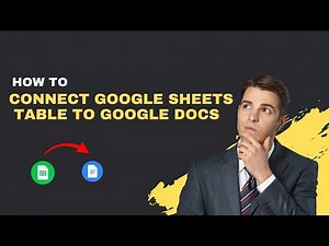 How to Connect Google Sheets Table to Google Docs (Live Sync in 1 Min)
