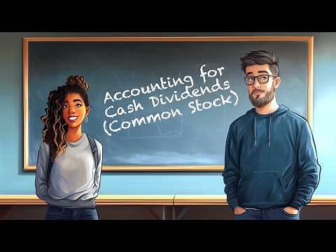 Accounting for Cash Dividends (Common Stock)