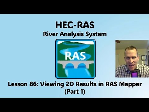 HEC RAS Lesson 86 - Viewing 2D Results in RAS Mapper (Part 1)