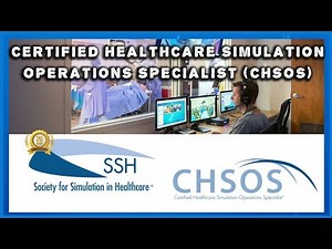 🚨Alert: Certified Healthcare Simulation Operations Specialist (CHSOS) Course by SSH🚨