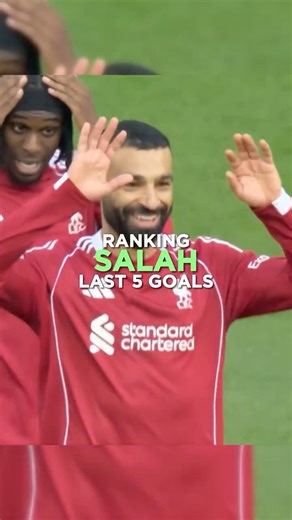 Ranking Mohamed Salah’s Last 5 Goals 🔥