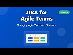 JIRA Tutorial for Agile Teams: Boost Productivity & Workflow Efficiency