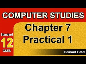 Std 12 GSEB Computer Ch7 Practical1