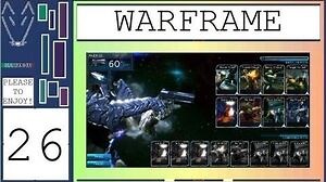 Please To Enjoy Warframe - 26 - LEX - Another Another Look