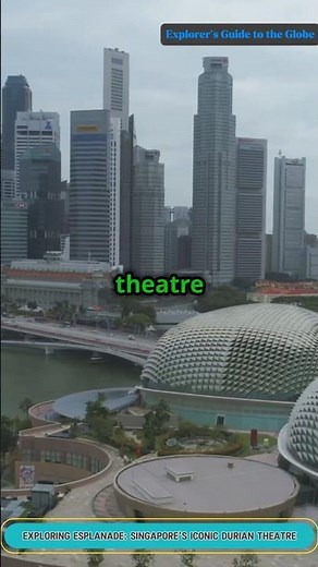 Exploring Esplanade Singapore's Iconic Durian Theatre #travel#singapore