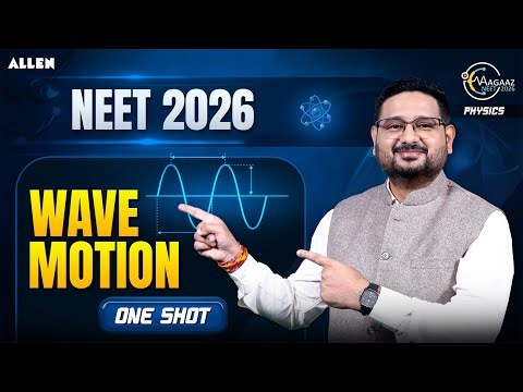 Wave Motion | String Wave | Sound Wave | Standing Wave 1 Shot | NEET 2026 Physics | Aman Mathur Sir