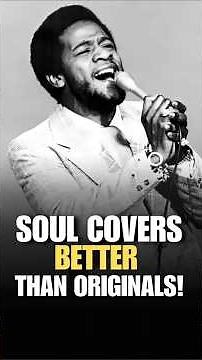 10 Soul Covers Better Than the Original #soulmusic #retrohits #musichistory #vintagemusic #shorts