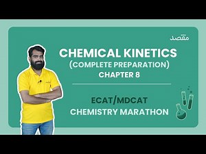 Chemical Reaction Kinetics : ECAT MDCAT Crash Course Chemistry 2022 | Lecture # 20