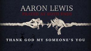 Aaron Lewis - Someone (Lyric Video)