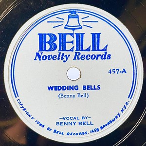 Benny Bell - Wedding Bells / You're Made To Order For Me