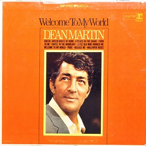 Dean Martin - Welcome To My World