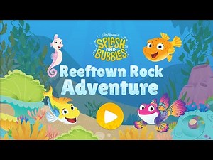 SPLASH AND BUBBLES : Reef town Rock Adventure ⭐ PBS KIDS GAME ⭐ KIDS ON TV