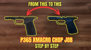 P365 XMacro Chop Job | Hybrid Macro/XL Grip Mod (Step by Step)