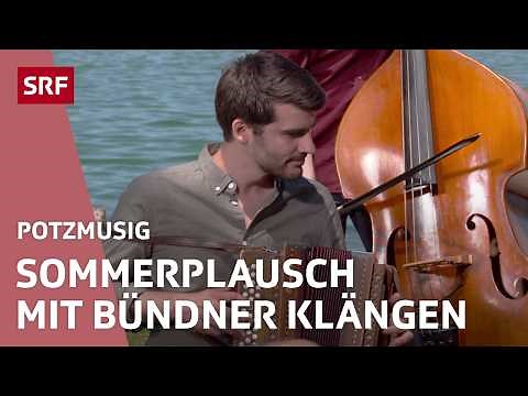 Potzmusig Sommerplausch im Bündnerstil | Potzmusig - Volksmusik | SRF