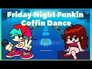 Friday Night Funkin - Coffin Dance Song - Tiles Hop