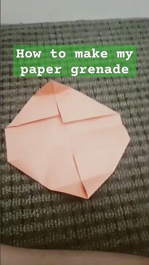 Tutorial of how to make a paper grenade