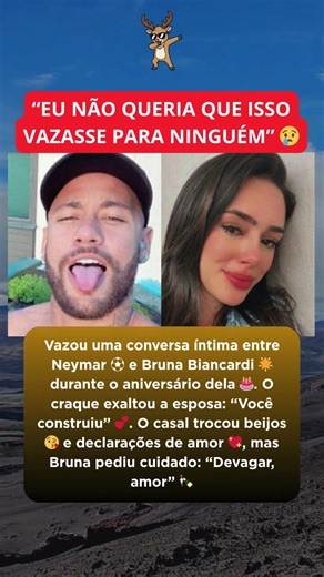 Vaza conversa íntima de Neymar e Bruna Biancardi