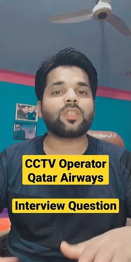 What Are Interview Questions For CCTV Operators Qatar Airways?