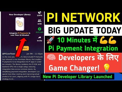 Pi Network New Update 2026 | 10 Minutes में Pi Payment Integration | Big News for Developers
