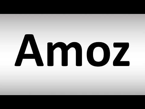 How to Pronounce Amoz