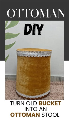 DIY OTTOMAN STOOL USING OLD BUCKET AND FOAM #ottoman #furniture #diwalispecial #wastematerialcraft
