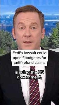 FedEx lawsuit could open floodgates for tariff refund claims
