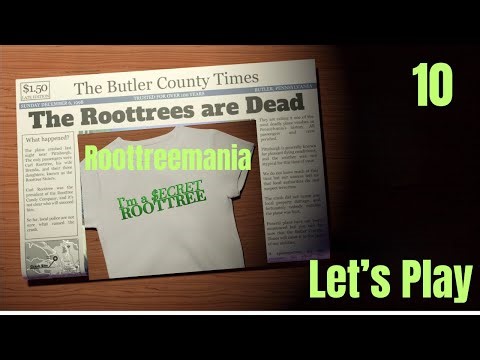 The Roottrees are Dead: Roottreemania Let's Play 10