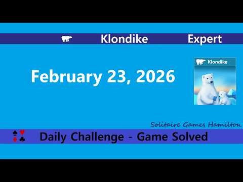 Microsoft Solitaire Collection | Klondike Expert - February 23, 2026 | Daily Challenges