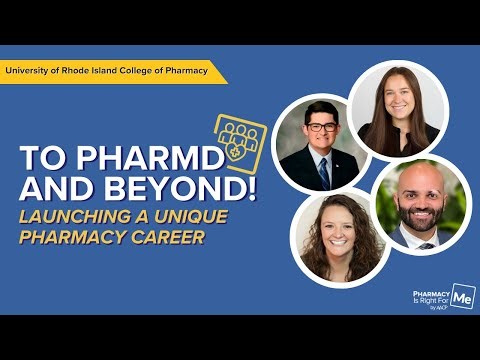 To PharmD and Beyond! Launching a Unique Pharmacy Career