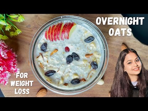 Healthy Overnight Oats Recipe for Weight Loss | Overnight Oats Recipe with Chia Seeds & Almond Milk