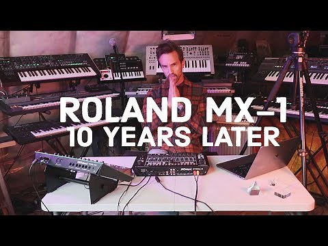 Roland MX-1: 10 Years Later