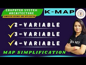 2, 3 and 4 Variable K- Map Simplification | Map Simplification | CSA | Computer Science