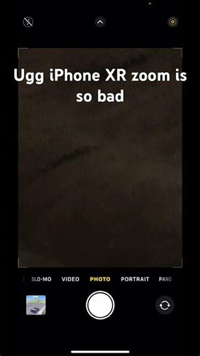 iPhone XR zoom is not bad