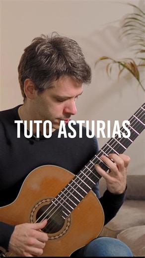 Tuto sur Asturias pour Guitare Classique