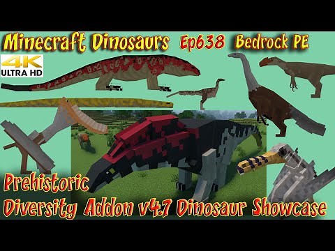 Prehistoric Diversity Addon v4.7 Dinosaur Showcase 4K60FPS Minecraft Bedrock PE Dinosaurs Ep638