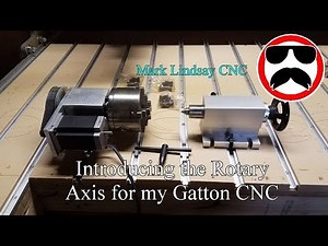 Rotary Axis for my Gatton CNC - Part 1