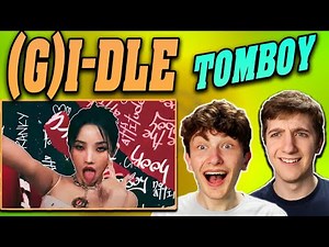 (G)I-DLE - 'TOMBOY' MV REACTION!!